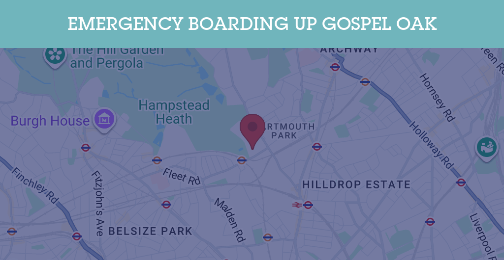 Emergency Boarding Up Services in Gospel Oak - NW3