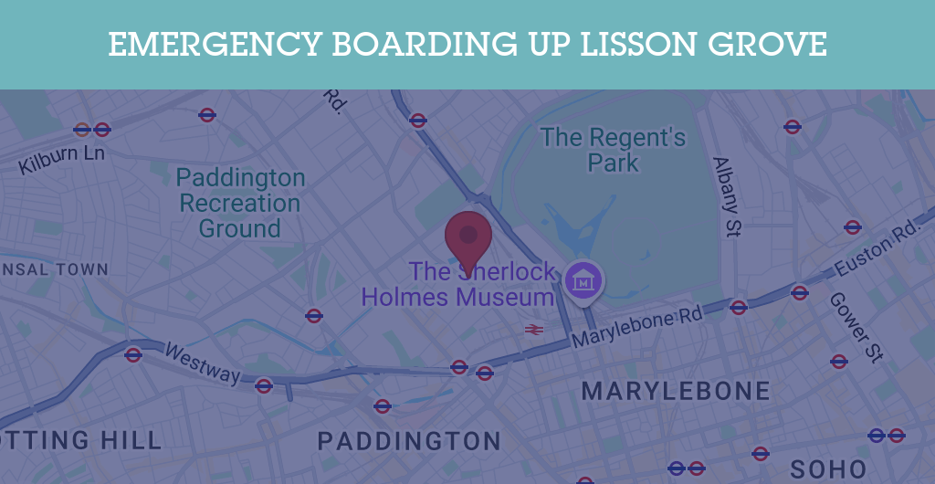 Emergency Boarding Up Services in Lisson Grove - NW1