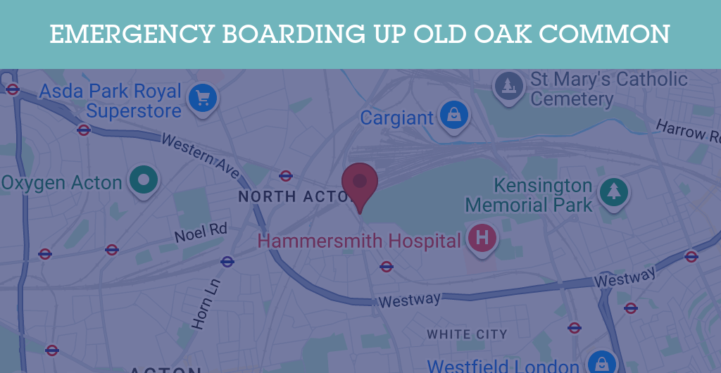Emergency Boarding Up Services in Old Oak Common - NW10