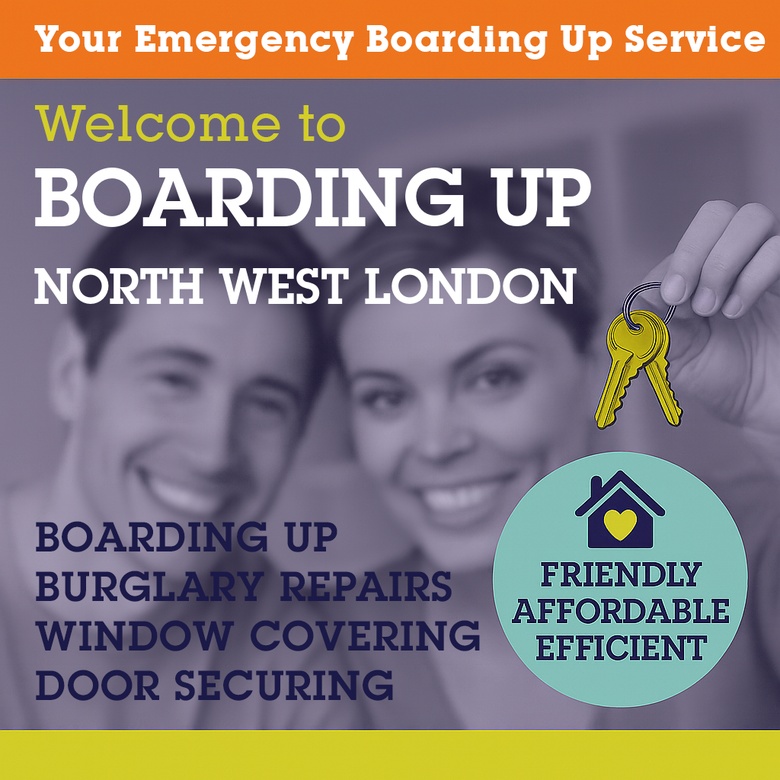 Emergency Boarding Up North West London